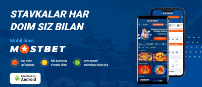 Mostbet UZ yuklab olish: Android va iOS uchun APK ilovasi